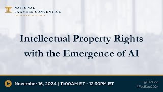 Intellectual Property Rights with the Emergence of AI [2024 NLC]