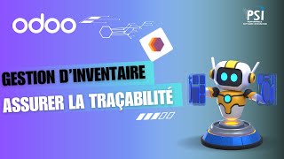 Odoo - Résumé Inventaire | Assurer la traçabilité