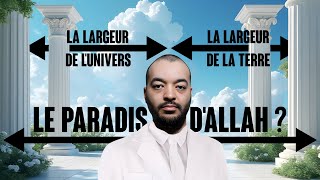 Le paradis d’Allah est-il « large comme les cieux et la terre » ? (#21)