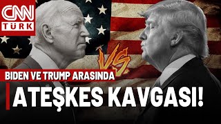 Biden ve Trump Ateşkesi Paylaşamadı! İşte O Ateşkes Anlaşması CNN TÜRK'te