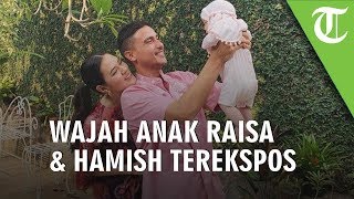 Wajah Cantik Anak Raisa dan Hamish Daud Akhirnya Terekspos