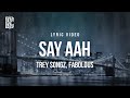 Trey Songz feat. Fabolous - Say Aah | Lyrics