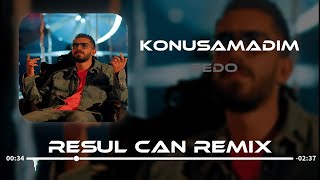 Bedo - Konuşamadım ( Resul Can Remix )