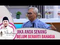 Senang Itu Belum Tentu Berarti Bahagia -  Nikmatnya Sedekah EPS 49 PART 1 (3/9)