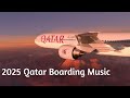 2025 Qatar Airways Boarding Music – 1 Hour Version