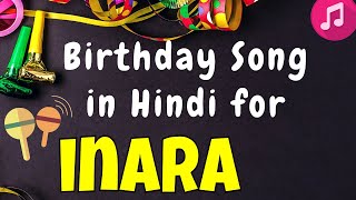 Happy Birthday Inara Song | Birthday Song for Inara | Happy Birthday Inara Song Download