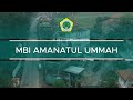 MBI Amanatul Ummah - Profile Video 2024