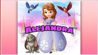 Canción feliz cumpleaños ALEJANDRA con la Princesa Sofía / diviértete cantando y bailando