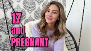 Pregnant At 17 *MY TEEN PREGNANCY STORY*