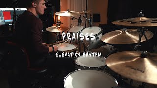 PRAISES - ELEVATION RHYTHM (drum cover)