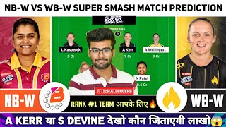 NB-W vs WB-W Dream11, NB-W vs WB-W Dream11 Prediction, NB-W vs WB-W W Super Smash Dream11 Team Today