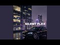 SILENT FLEX