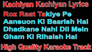 Kachiyan Kachiyan Lyrics | Kachiyan Kachiyan Karaoke | Jubin Nautiyal Song Karaoke | Karaoke Track