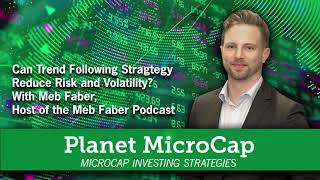 Can Trend Following Strategy Reduce Risk and Volatility? with Meb Faber, Host of Meb Faber Podcast