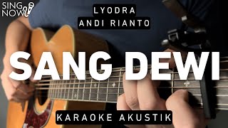 Sang Dewi - Lyodra (Karaoke Akustik)