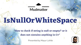 How to check if string is null or empty? or it does not contains value in C#