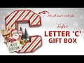 Festive LETTER C Shaped Gift Box | Alphabet Boxes | Fun Packaging ideas!!!