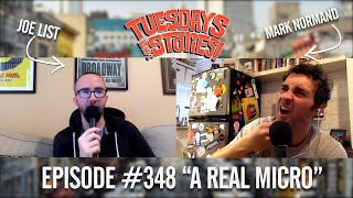 Tuesdays With Stories - #348 A Real Micro