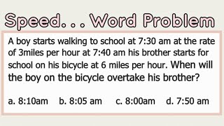 SPEED RATE Word Problem: When will the boy overtake his brother