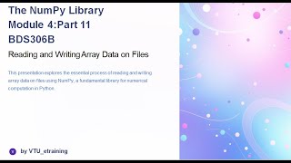 Lecture11: Python NumPy:Reading and Writing Array Data on Files