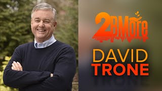 Candidate Conversations: David Trone