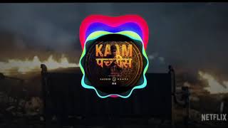 Kaam 25 - DIVINE - Sacred Games |Chill Mix |