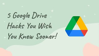 5 Google Drive Hacks You Wish You Knew Sooner