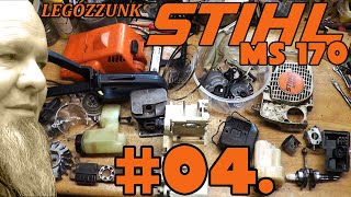 Stihl MS 170 - legózgassunk 🛠.Negyedik rész!