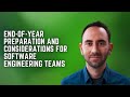 End-of-Year Preparation and Considerations for Software Engineering Teams - DevOps 217