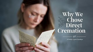 Why We Chose Direct Cremation: A Family’s Honest Story.