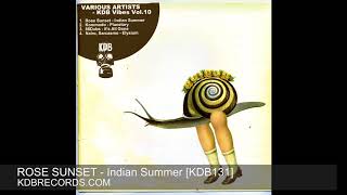 Rose Sunset - Indian Summer (Original Mix) [KDB131D]