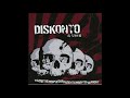 Diskonto – We Are The People Our Parents Warned Us About
