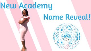 New Academy Name Reveal