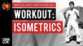 Bruce Lee JKD Workout And Isometrics