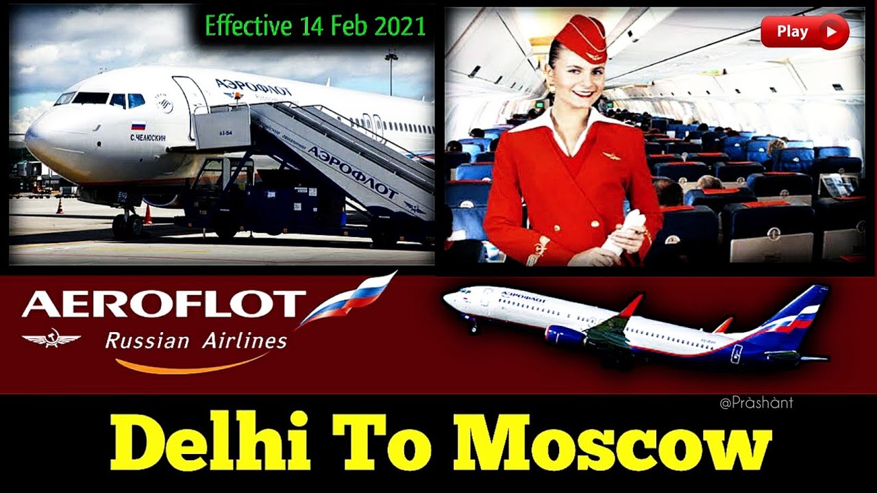 Aeroflot To Resume Delhi-Moscow Flights From 14 Feb 2021 | Air Bubble ...