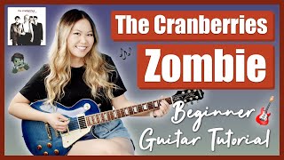 Zombie EASY Beginner Guitar Lesson Tutorial - The Cranberries [Chords | Strumming | Play Along]