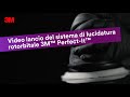 Video lancio del sistema di lucidatura rotorbitale 3M™ Perfect-It™ - Italiano