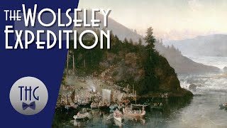 How the Wolseley Expedition helped define modern Canada