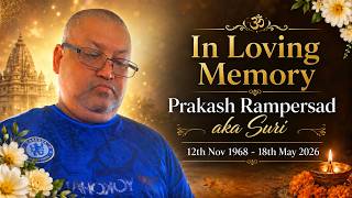 The Cremation of the late Prakash Rampersad aka Suri