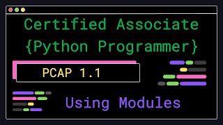 PCAP 1.1 - Using Modules - Certified Associate Python Programmer