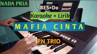 [KARAOKE] MAFIA CINTA - PN TRIO Cipt: Lumba Jaya Sihombing Nada Pria Bb=Do