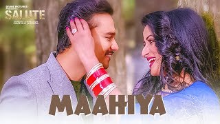 Maahiya (Full Song) Mannat Noor, Sanj V| Salute| Nav Bajwa, Jaspinder Cheema, Sumitra Pednekar