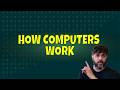 How Computers Work for Beginners | Binary Explained