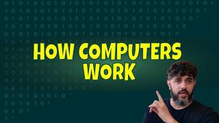 How Computers Work for Beginners | Binary Explained