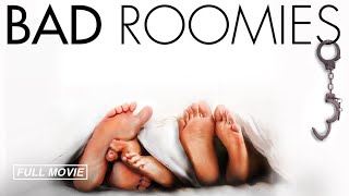 Bad Roomies (FULL MOVIE) - 2015 - Patrick Renna, Tommy Savas, Annie Monroe