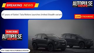 27 years of Safari: Tata Motors launches limited Stealth variant