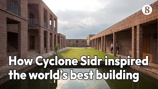 How Cyclone Sidr inspired the world’s best building