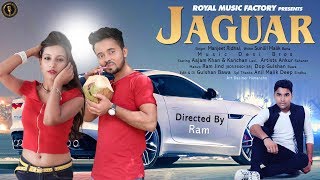Jaguar | Aajam Khan, Kanchan Lavi | Manjeet Ridhal | New Haryanvi Songs Haryanavi 2019