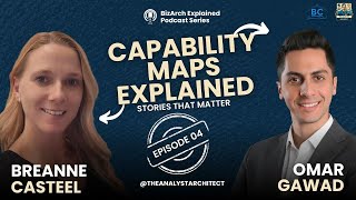 Episode 4: Capability Maps Explained