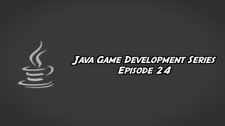 Java Game Development | Ep. 24: Optimisation